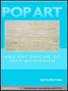 Pop Art and the Origins of Post-Modernism
